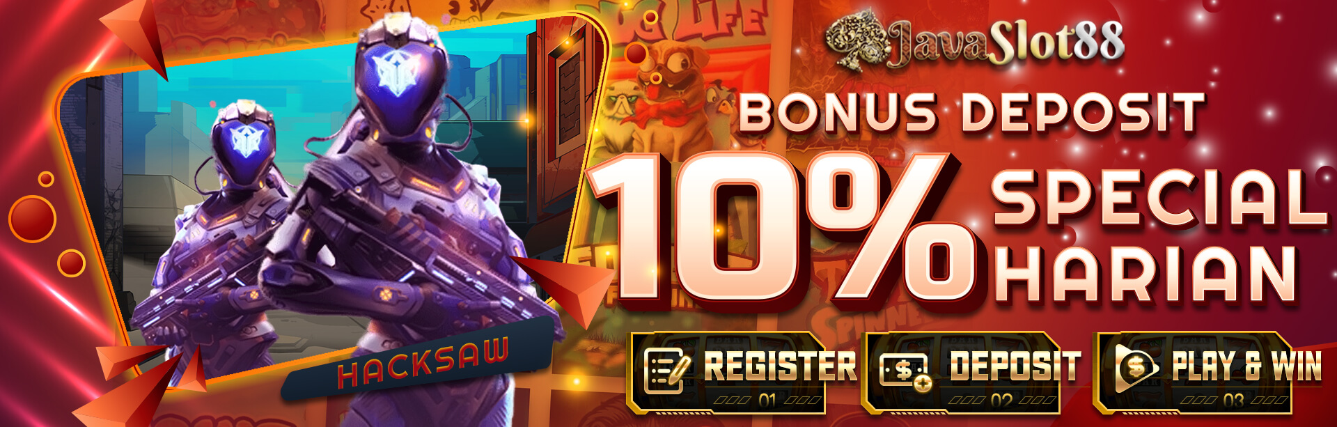 BONUS DEPOSIT 10% HACKSAWGAMING