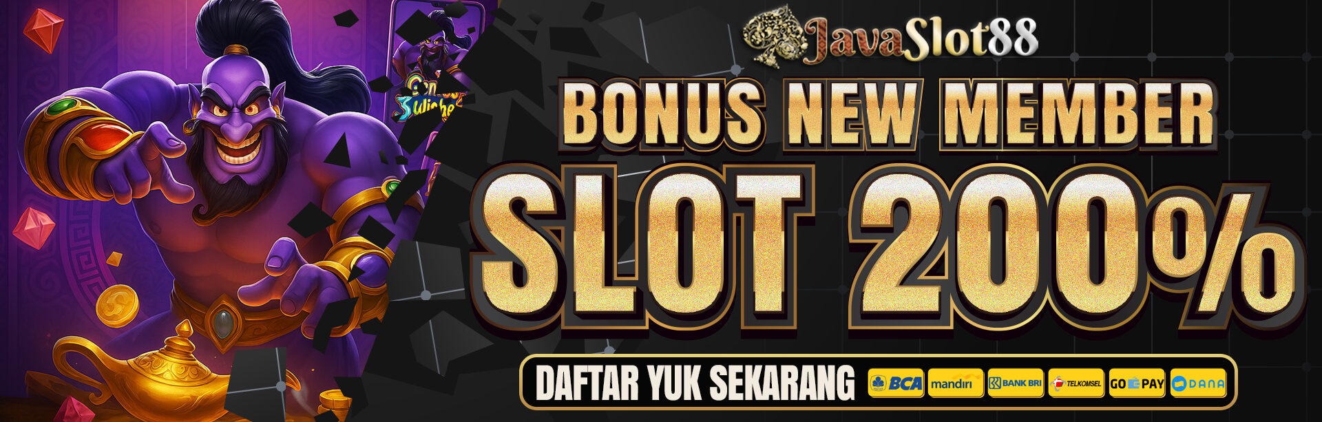 BONUS NEW MEMBER SLOT GAMES  200% 
