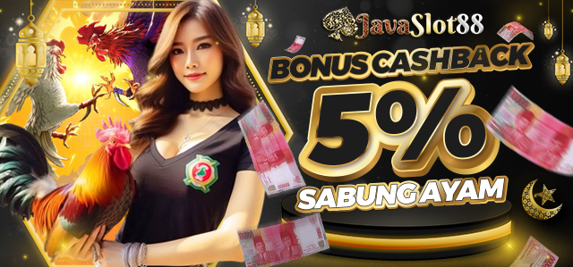 BONUS  5% CASHBACK SABUNG AYAM