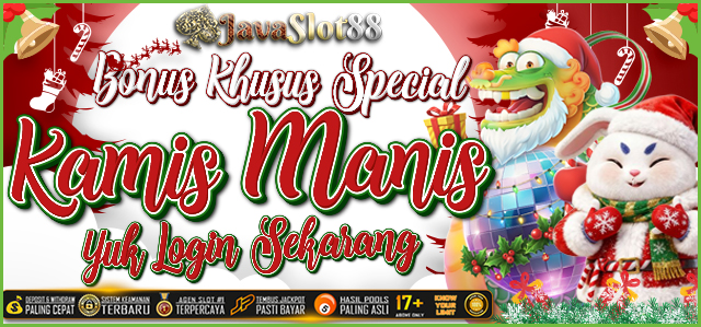 BONUS KAMIS MANIS JAVASLOT88