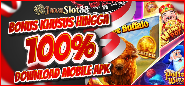 BONUS DOWNLOAD APK JAVASLOT88
