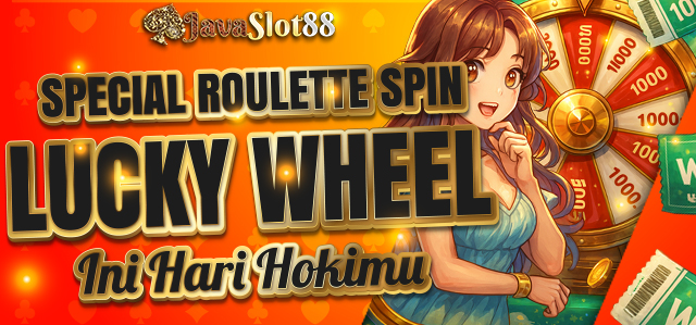 BONUS SPINWHEEL JAVASLOT88