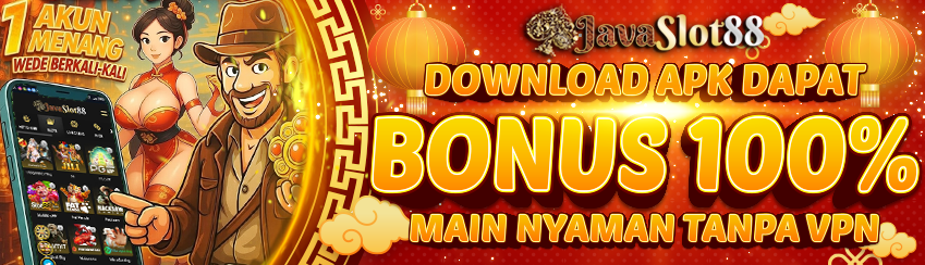 BONUS 100%  DOWNLOAD APK JAVASOT88