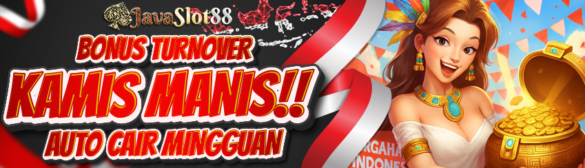 BONUS KAMIS MANIS JAVASLOT88